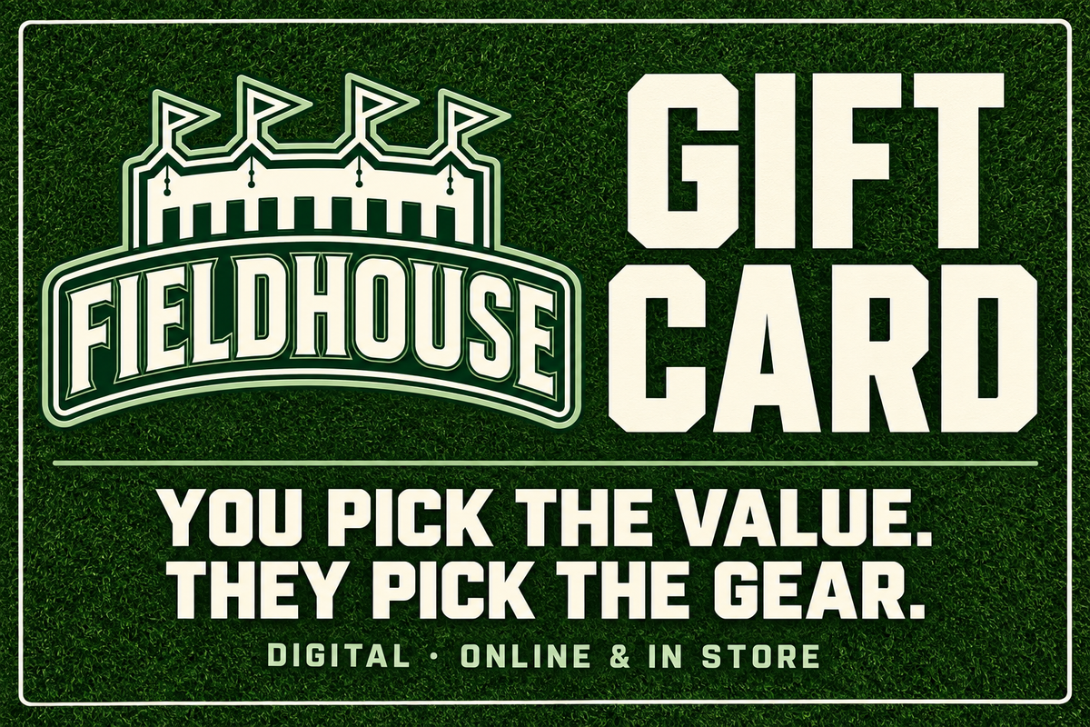Fieldhouse Digital Gift Card — you pick the value, they pick the gear
