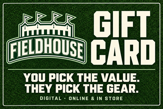 Fieldhouse Digital Gift Card — you pick the value, they pick the gear